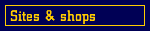 Sites & Shops